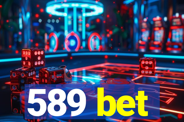 589 bet